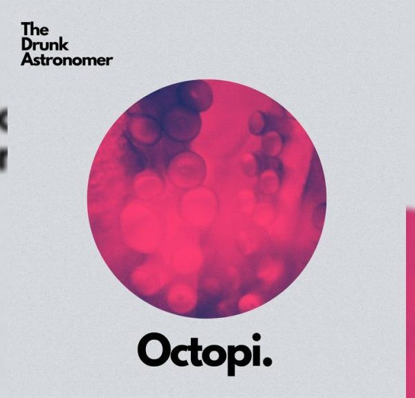 Octopi (EP)- ドランク・アストロノマー（The Drunk Astronomer）