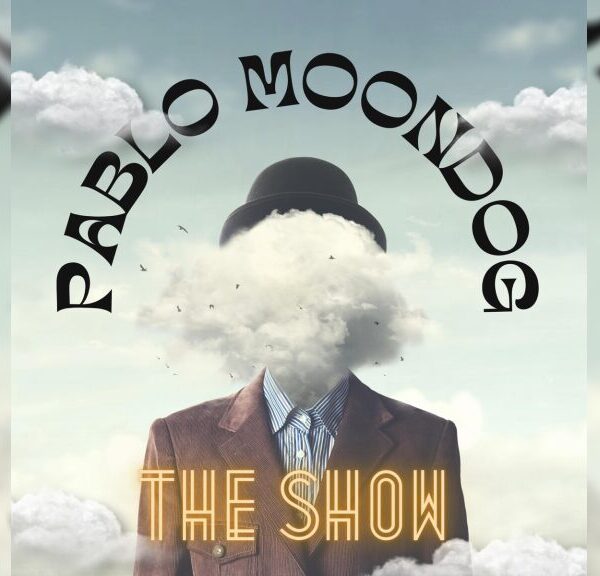 The Show - パブロ・ムーンドッグ（Pablo Moondog）