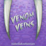 Venom Veins - イザベラ&セバスチャン(Isabella&Sebastian)