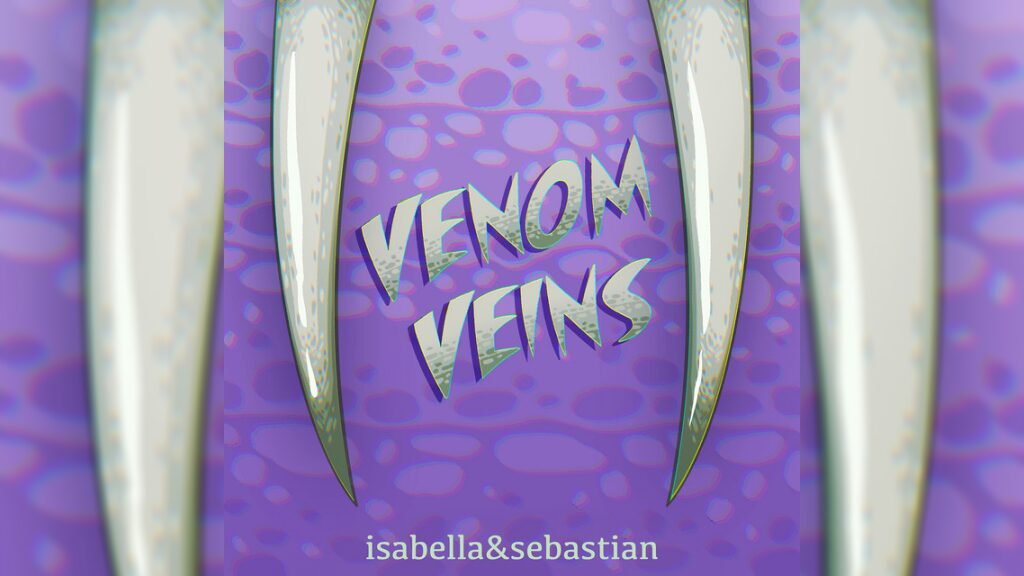 Venom Veins - イザベラ&セバスチャン(Isabella&Sebastian)