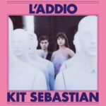L'addio – キット・セバスチャン(Kit Sebastian)