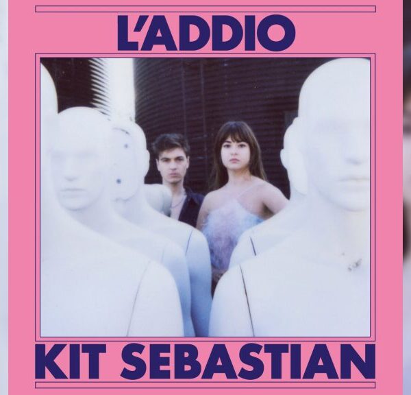 L'addio – キット・セバスチャン（Kit Sebastian）
