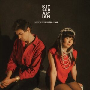 New Internationale [LP] – キット・セバスチャン（Kit Sebastian）